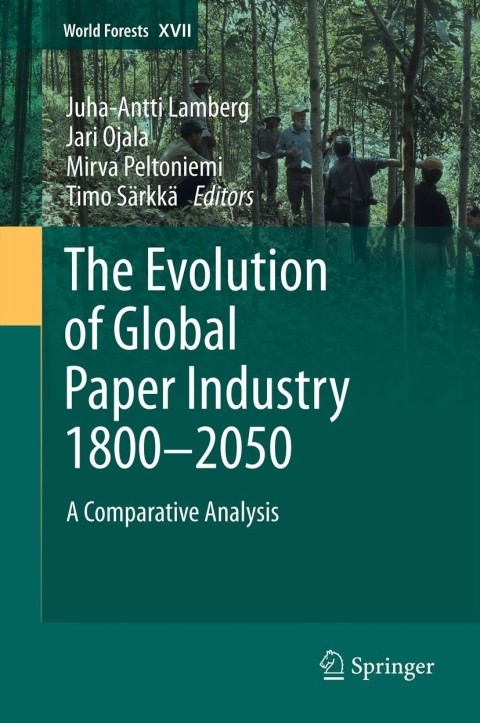 Cover image for book The Evolution of Global Paper Industry 1800¬–2050