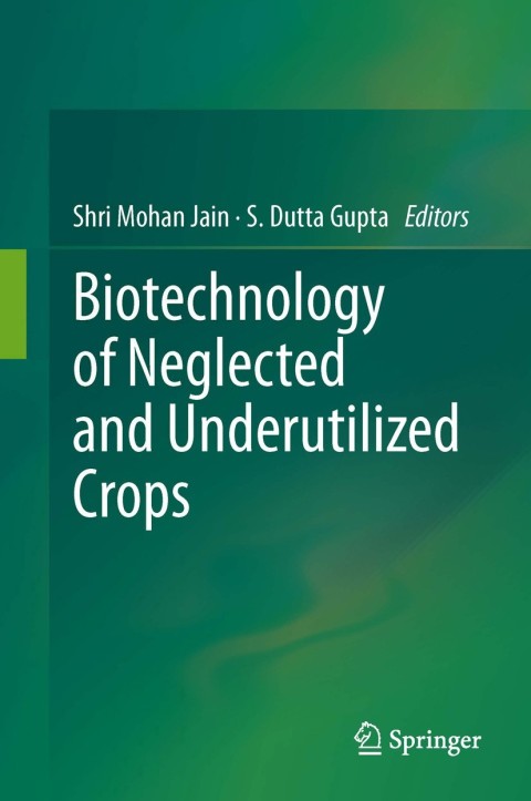 Cover image for book Biotechnology of Neglected and Underutilized Crops