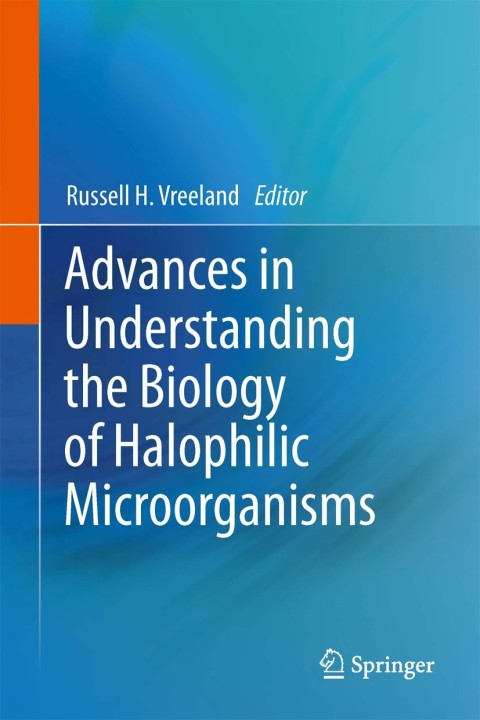 Cover image for book Advances in Understanding the Biology of Halophilic Microorganisms