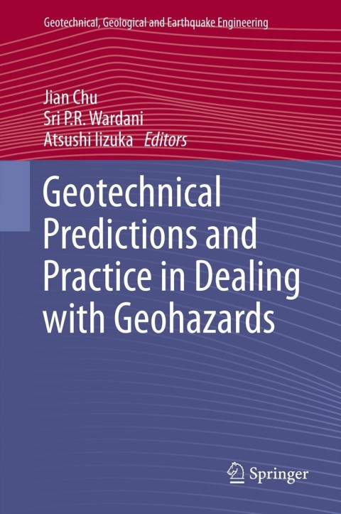 Cover image for book Geotechnical Predictions and Practice in Dealing with Geohazards