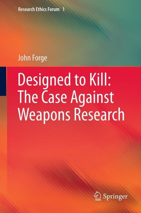 Cover image for book Designed to Kill: The Case Against Weapons Research