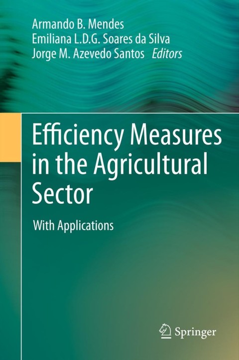 Cover image for book Efficiency Measures in the Agricultural Sector