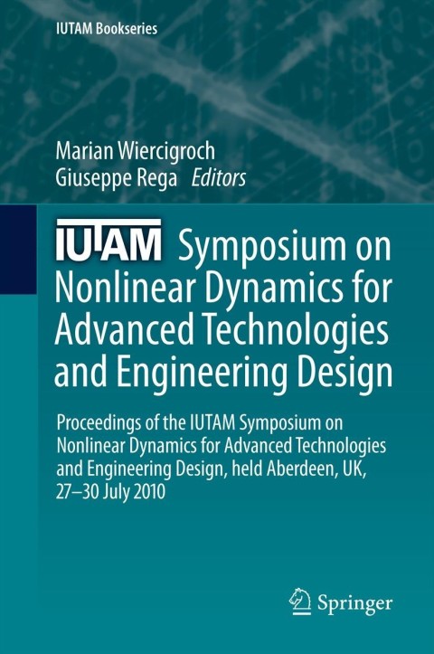 Cover image for book IUTAM Symposium on Nonlinear Dynamics for Advanced Technologies and Engineering Design