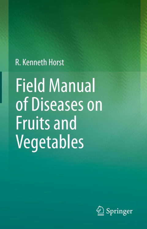 Cover image for book Field Manual of Diseases on Fruits and Vegetables