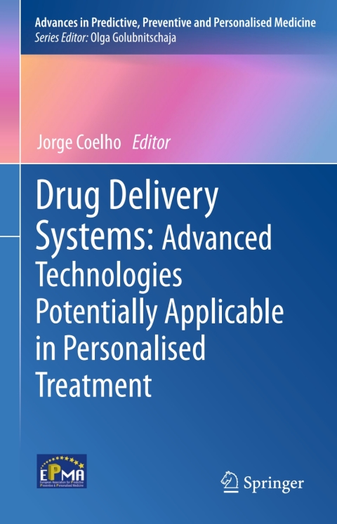 Cover image for book Drug Delivery Systems: Advanced Technologies Potentially Applicable in Personalised Treatment