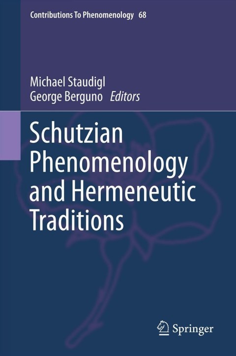 Cover image for book Schutzian Phenomenology and Hermeneutic Traditions
