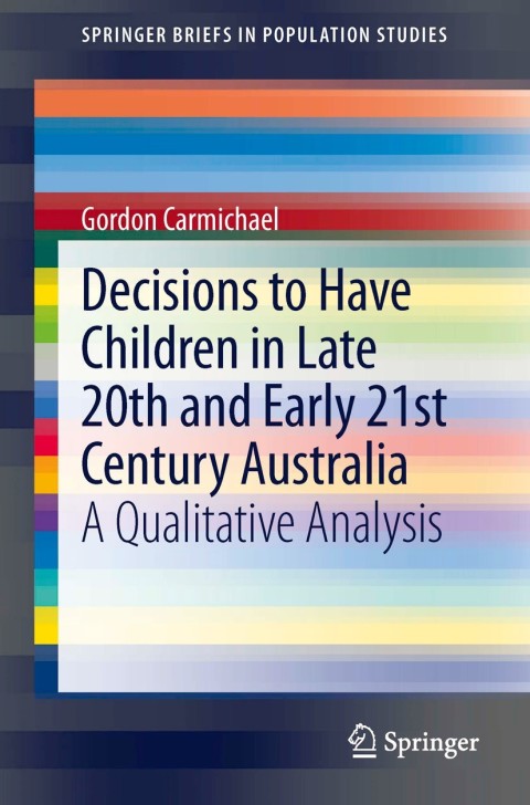 Cover image for book Decisions to Have Children in Late 20th and Early 21st Century Australia