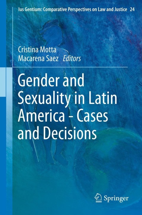 Cover image for book Gender and Sexuality in Latin America - Cases and Decisions