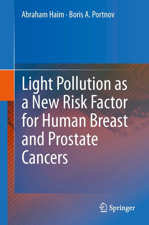 Cover image for book Light Pollution as a New Risk Factor for Human Breast and Prostate Cancers