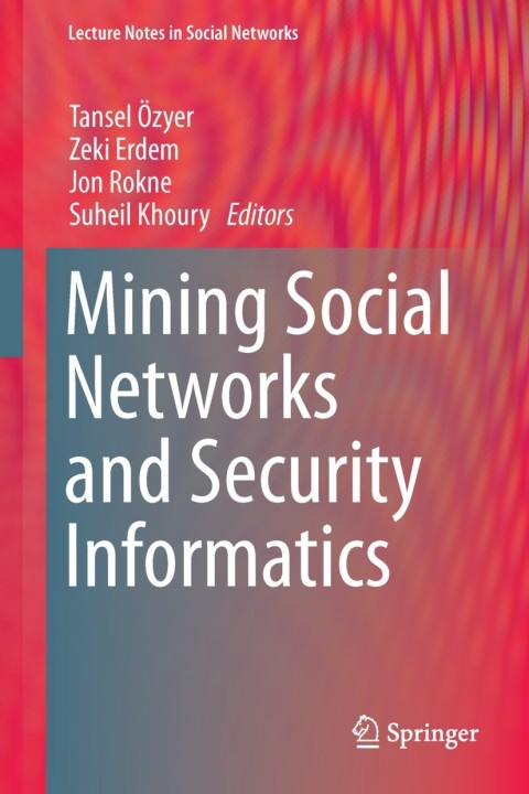 Cover image for book Mining Social Networks and Security Informatics