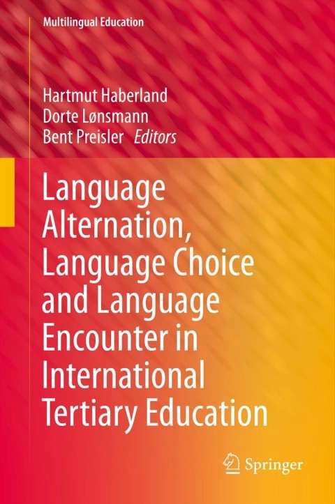 Cover image for book Language Alternation, Language Choice and Language Encounter in International Tertiary Education