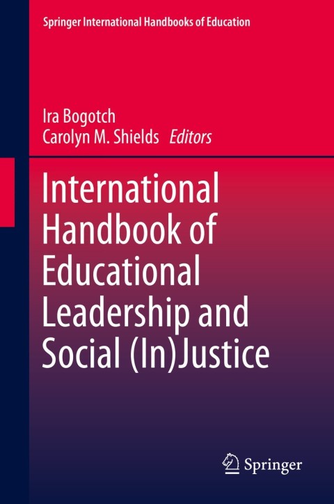 Cover image for book International Handbook of Educational Leadership and Social (In)Justice
