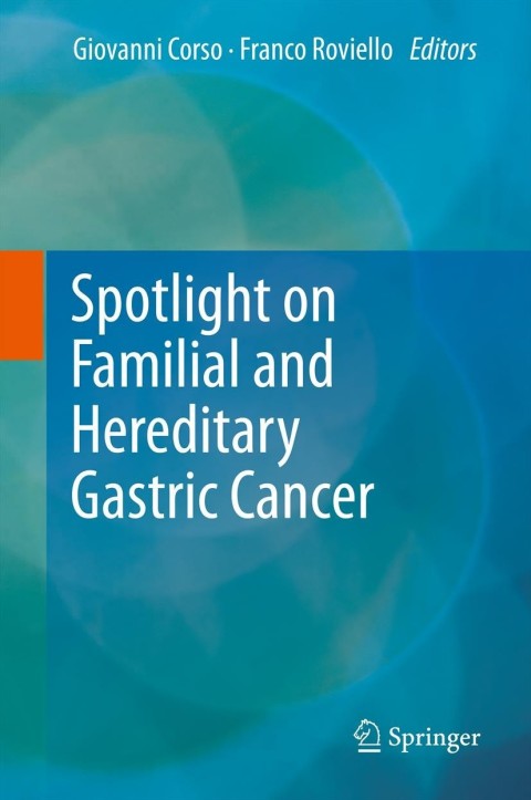 Cover image for book Spotlight on Familial and Hereditary Gastric Cancer