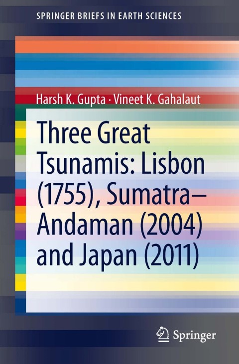 Cover image for book Three Great Tsunamis: Lisbon (1755), Sumatra-Andaman (2004) and Japan (2011)