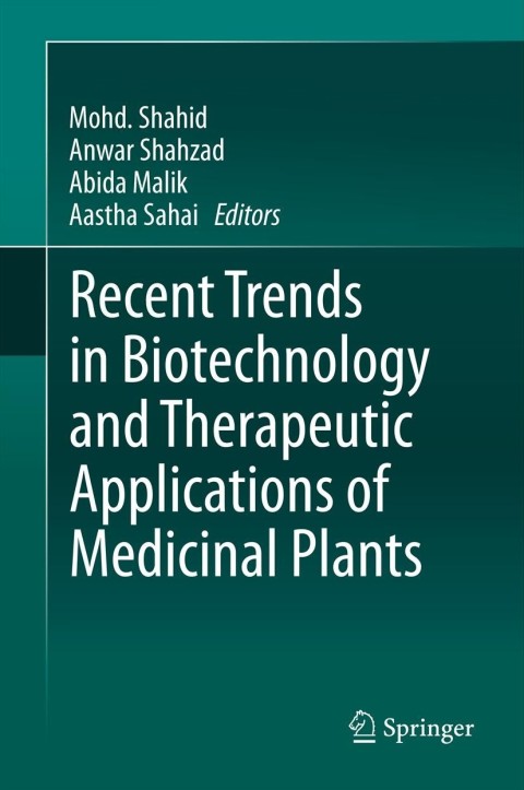 Cover image for book Recent Trends in Biotechnology and Therapeutic Applications of Medicinal Plants