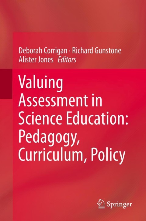 Cover image for book Valuing Assessment in Science Education: Pedagogy, Curriculum, Policy