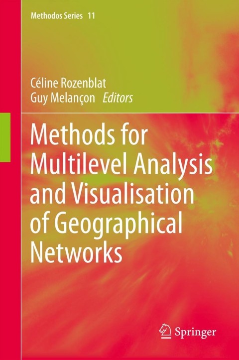 Cover image for book Methods for Multilevel Analysis and Visualisation of Geographical Networks