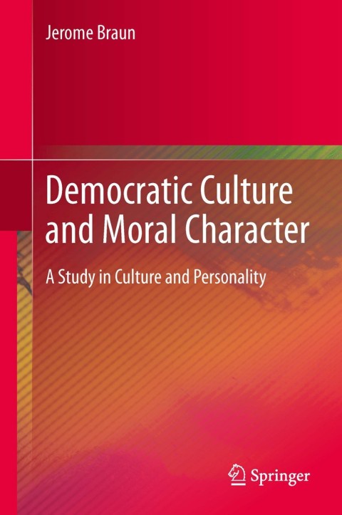Cover image for book Democratic Culture and Moral Character