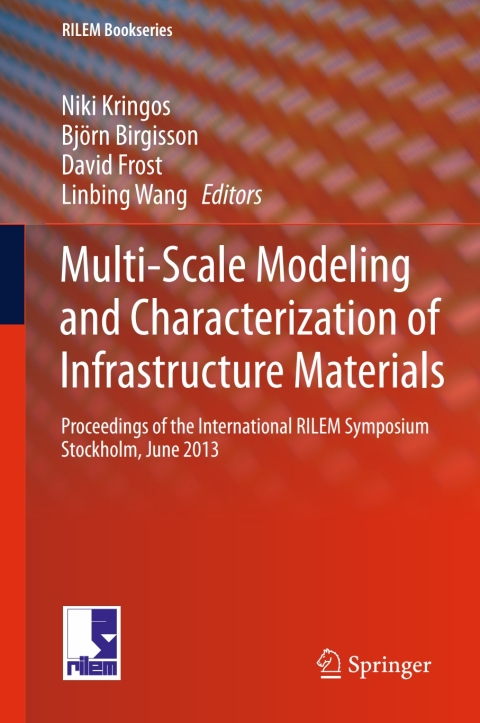Cover image for book Multi-Scale Modeling and Characterization of Infrastructure Materials