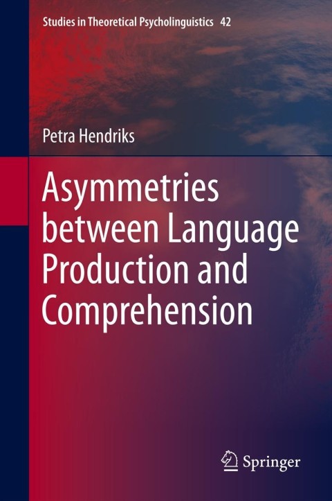 Cover image for book Asymmetries between Language Production and Comprehension
