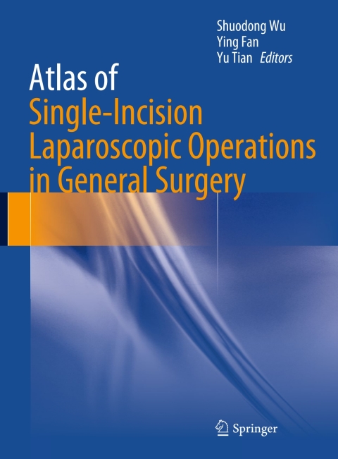 Cover image for book Atlas of Single-Incision Laparoscopic Operations in General Surgery