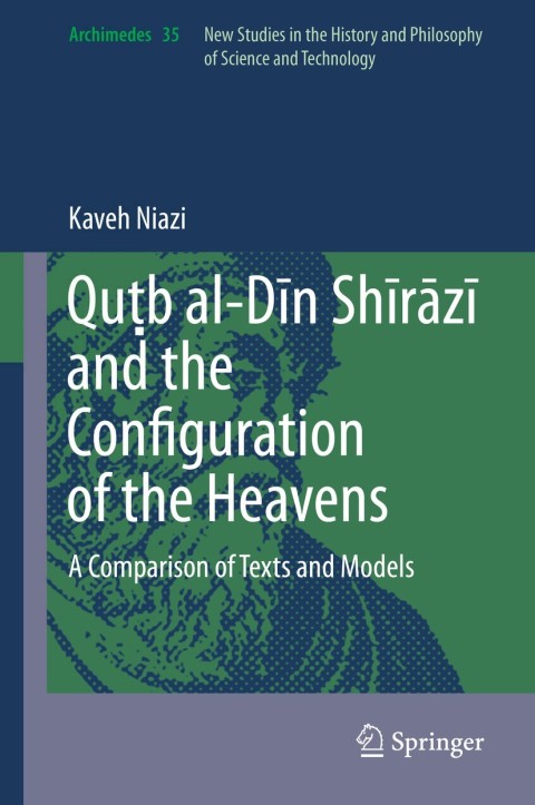 Cover image for book Quṭb al-Dīn Shīrāzī and the Configuration of the Heavens