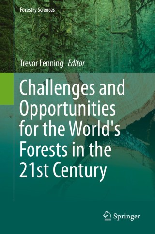 Challenges and Opportunities for the World's Forests in the 21st Century