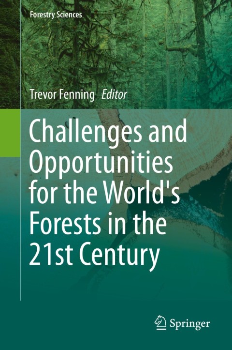 Cover image for book Challenges and Opportunities for the World's Forests in the 21st Century
