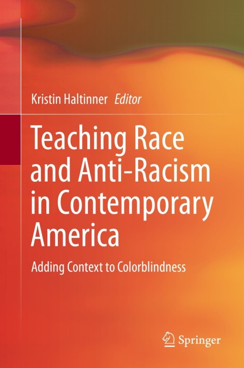 Cover image for book Teaching Race and Anti-Racism in Contemporary America
