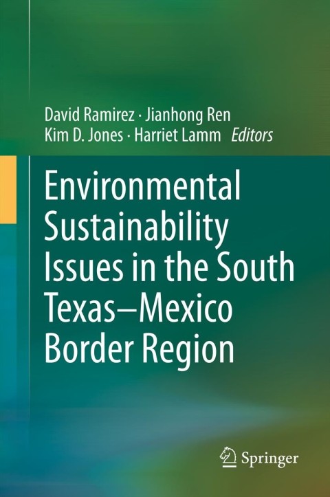 Cover image for book Environmental Sustainability Issues in the South Texas–Mexico Border Region