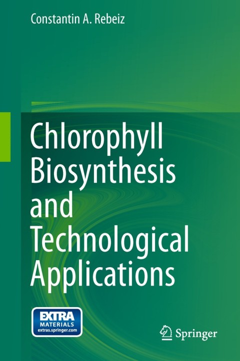 Cover image for book Chlorophyll Biosynthesis and Technological Applications