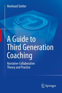 Cover image: A Guide to Third Generation Coaching 9789400771857