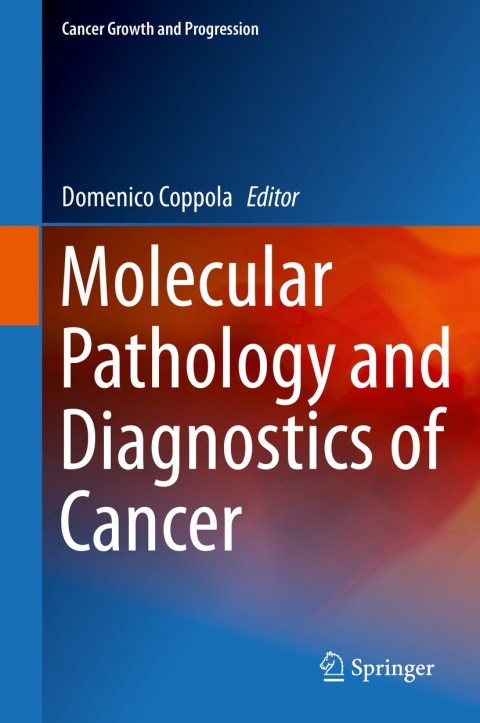 Cover image for book Molecular Pathology and Diagnostics of Cancer