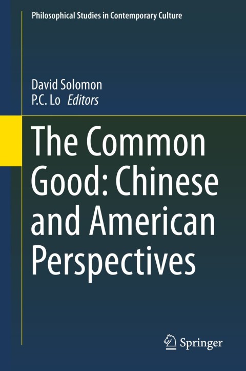 Cover image for book The Common Good: Chinese and American Perspectives