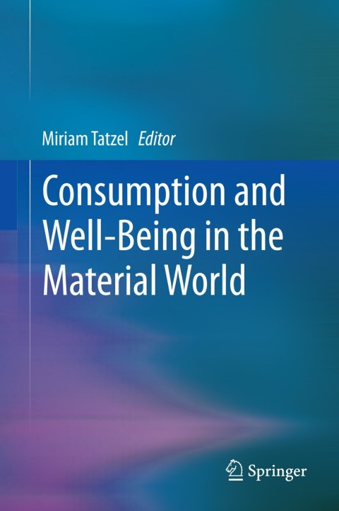 Cover image for book Consumption and Well-Being in the Material World