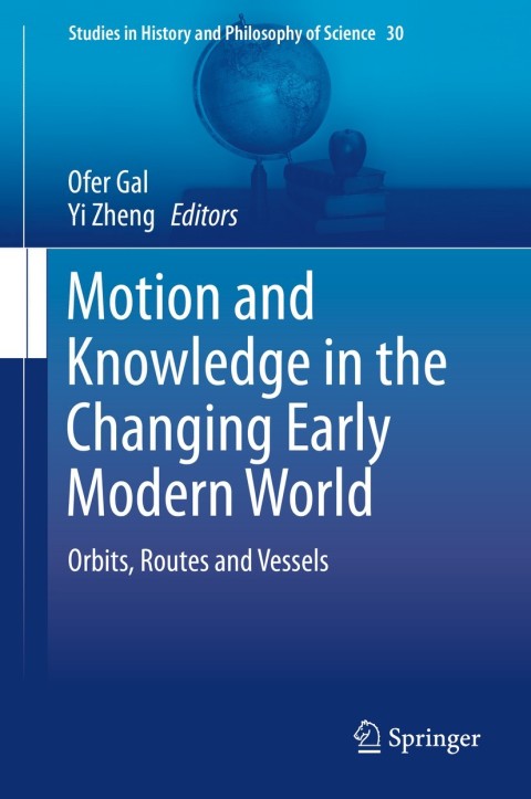 Cover image for book Motion and Knowledge in the Changing Early Modern World