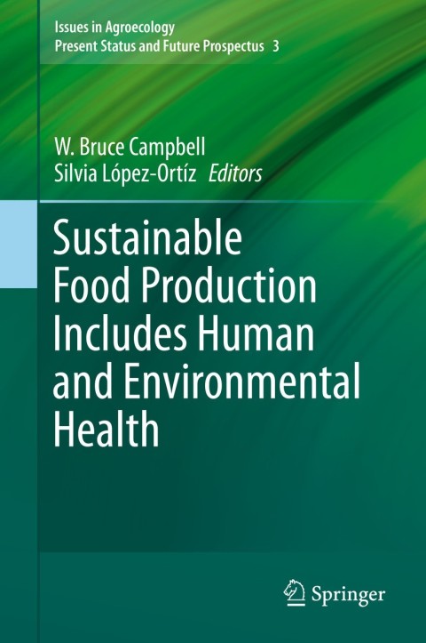 Cover image for book Sustainable Food Production Includes Human and Environmental Health
