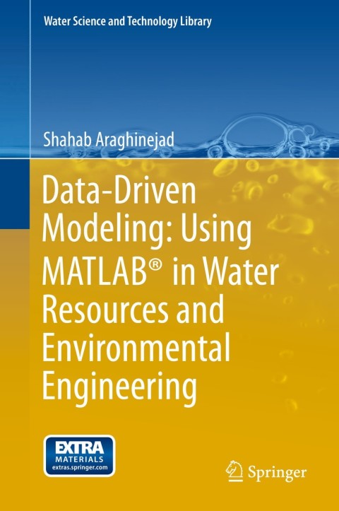 Cover image for book Data-Driven Modeling: Using MATLAB® in Water Resources and Environmental Engineering