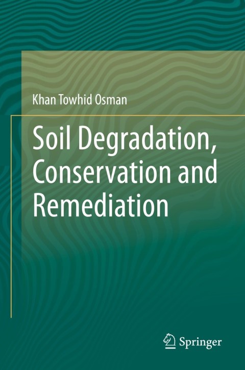 Cover image for book Soil Degradation, Conservation and Remediation
