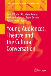 Cover image: Young Audiences, Theatre and the Cultural Conversation 9789400776081