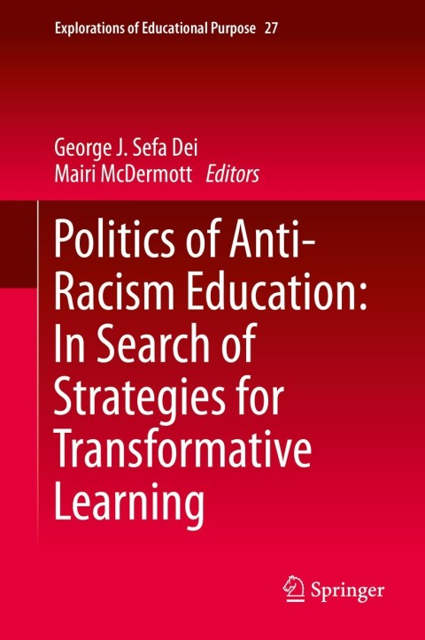 Cover image for book Politics of Anti-Racism Education: In Search of Strategies for Transformative Learning