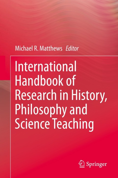Cover image for book International Handbook of Research in History, Philosophy and Science Teaching