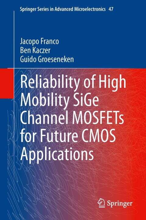 Cover image for book Reliability of High Mobility SiGe Channel MOSFETs for Future CMOS Applications