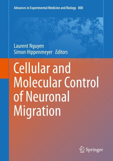 Cover image for book Cellular and Molecular Control of Neuronal Migration