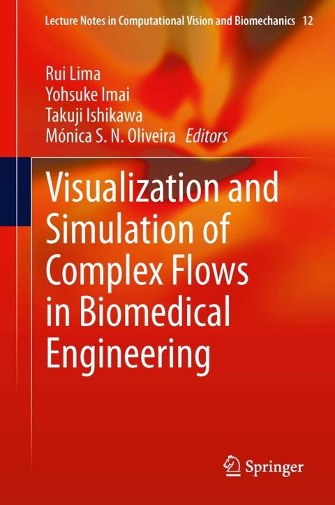 Cover image for book Visualization and Simulation of Complex Flows in Biomedical Engineering