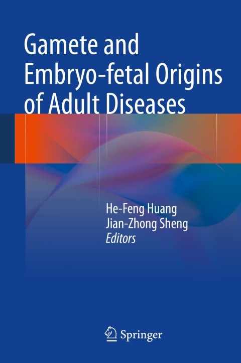 Cover image for book Gamete and Embryo-fetal Origins of Adult Diseases