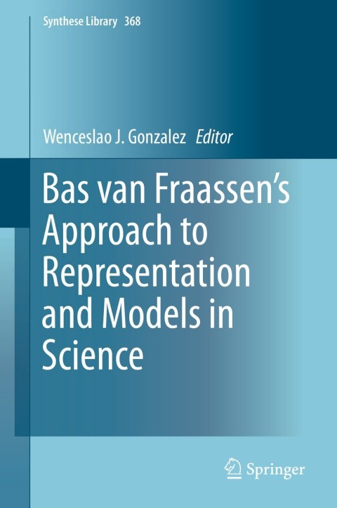 Cover image for book Bas van Fraassen’s Approach to Representation and Models in Science