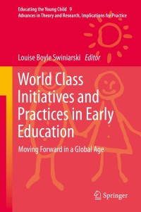 Cover image: World Class Initiatives and Practices in Early Education 9789400778528