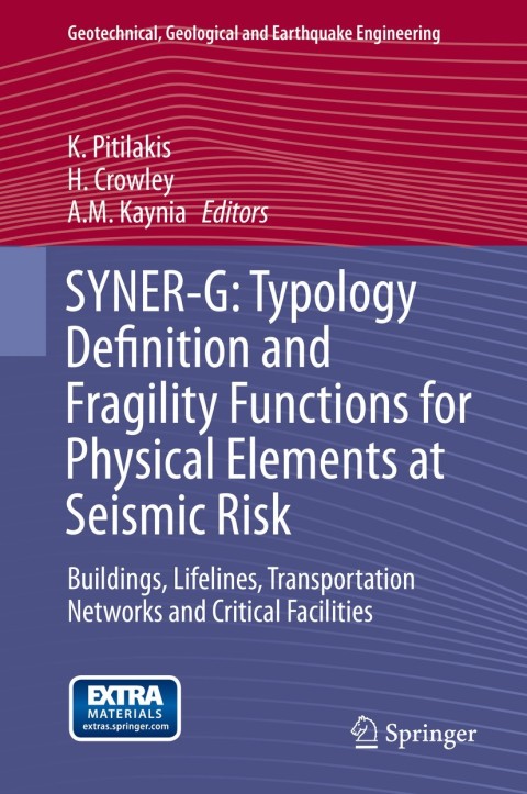 Cover image for book SYNER-G: Typology Definition and Fragility Functions for Physical Elements at Seismic Risk