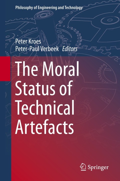 Cover image for book The Moral Status of Technical Artefacts
